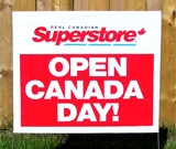 Superstore Open on Canada Day Yard Sign